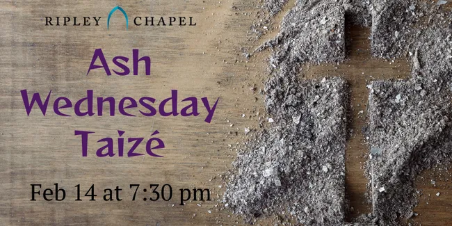 Ripley Chapel to host Ash Wednesday Taizé service Feb. 14